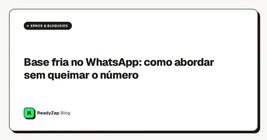 Base fria no WhatsApp: como abordar sem queimar o número