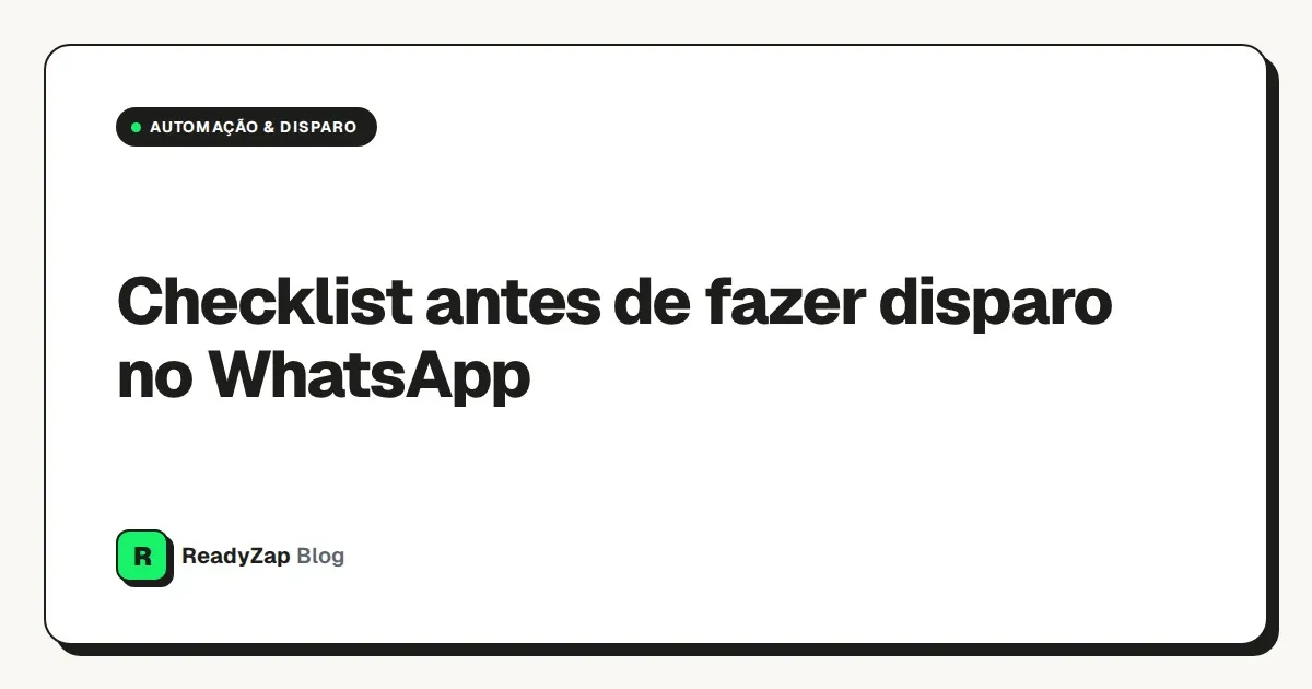 Capa: Checklist antes de fazer disparo no WhatsApp