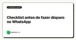 Checklist antes de fazer disparo no WhatsApp
