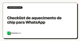 Checklist de aquecimento de chip para WhatsApp