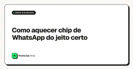 Como aquecer chip de WhatsApp do jeito certo