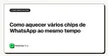 Como aquecer vários chips de WhatsApp ao mesmo tempo