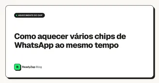 Como aquecer vários chips de WhatsApp ao mesmo tempo