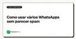 Como usar vários WhatsApps sem parecer spam