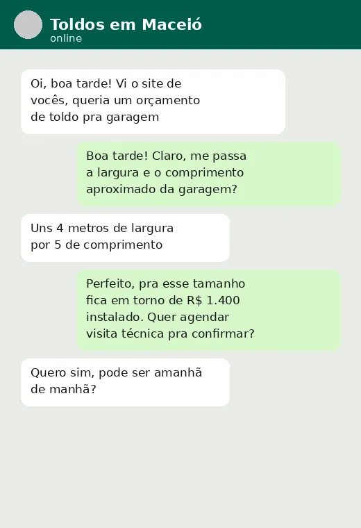 Exemplo de conversa: cliente pede orçamento de toldo, empresa pergunta as medidas antes de orçar e já propõe agendar visita técnica