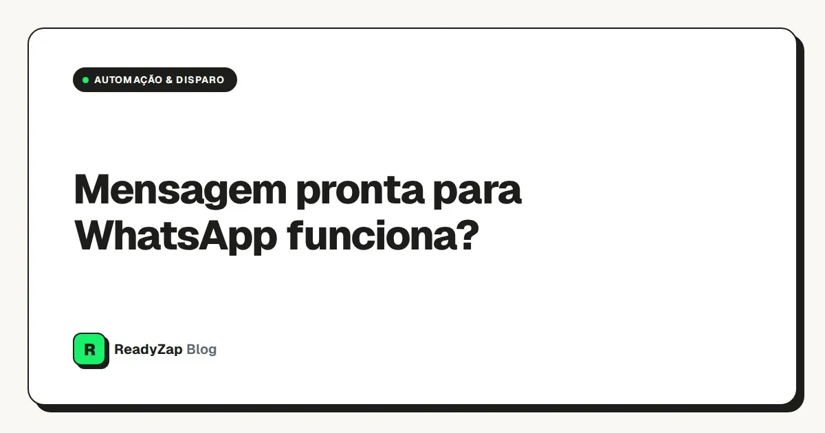 Capa: Mensagem pronta para WhatsApp funciona?