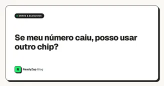 Se meu número caiu, posso usar outro chip?